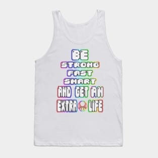 Get an extra Life!!! Tank Top